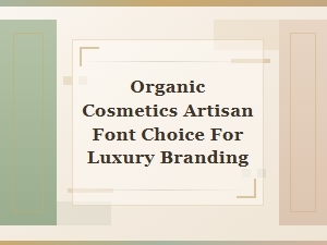 Artisan Script Fonts for Organic Luxury Branding